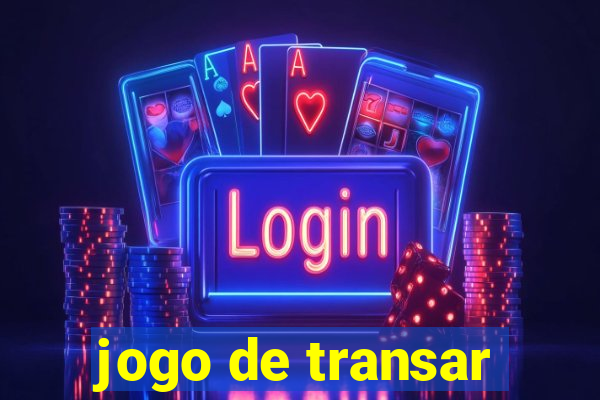 jogo de transar